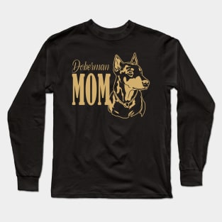 Doberman Mom Gifts Long Sleeve T-Shirt